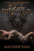 Soul Drinker: A Supernatural Thriller Romance 1943386838 Book Cover