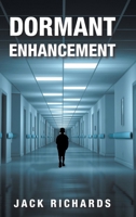 Dormant Enhancement B0FBSZMJNG Book Cover
