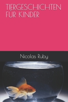 TIERGESCHICHTEN FÜR KINDER (German Edition) B088YC5CCT Book Cover