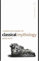 Cassell's Dictionary of Classical Mythology (Cassell Reference) 030435788X Book Cover