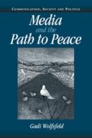 Media and the Path to Peace 0521538629 Book Cover