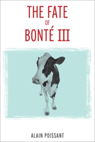The FATE OF BONTÉ III 0776622854 Book Cover