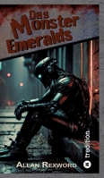 Das Monster Emeralds: Eine Science-Fiction Dystopie 3384192125 Book Cover