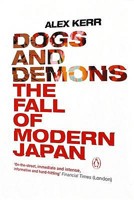 Dogs and Demons: Tales from the Dark Side of Modern Japan 0809039435 Book Cover