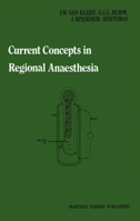 Current Concepts in Regional Anaesthesia: Proceedings of the Second General Meeting of the European Society of Regional Anaesthesia 9400960174 Book Cover