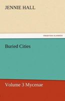 Buried Cities: Volume 3 935615290X Book Cover