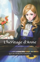 L'héritage d'Anne B0C87W2HMR Book Cover