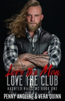 Love The Man, Love The Club B088N5HF6B Book Cover