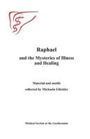 Raphael and the Mysteries of Illness and Healing 1936367971 Book Cover