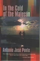 In the Cold of the Malecon and Other Stories 0872863743 Book Cover