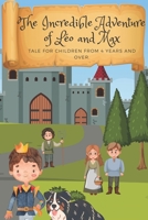 The incredible adventure of Léo and Max: Illustrated book with color pictures B0BW2HRBKW Book Cover