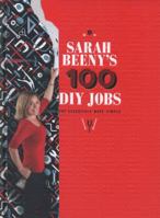 Sarah Beeny's 100 DIY Jobs 1849493715 Book Cover