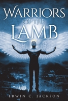 Warriors of The Lamb 1644163969 Book Cover