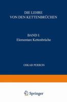 Die Lehre Von Den Kettenbruchen: Band I: Elementare Kettenbruche 3519020211 Book Cover