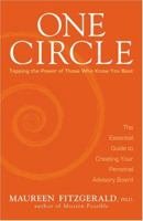 One Circle-Tapping the Power of Those Who Know You Best: The Essential Guide to Creating a Personal Advisory Board 0973245115 Book Cover