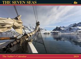 The Seven Seas Calendar 2019: The Sailor's Calendar 0920256910 Book Cover