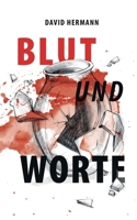 Blut und Worte: Ausgew?hlte Geschichten 3750498032 Book Cover