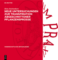 Neue Untersuchungen Zur Transpiration Abgeschnittener Pflanzensprosse: Ein Beitrag Zu Den Physiologischen Grundlagen Der Anwelkmethode Von Arland 3112738969 Book Cover