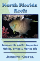 North Florida Reefs 0989171906 Book Cover