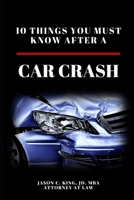 After the Crash: What you need to know after a car accident in Florida 1533062528 Book Cover