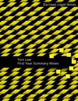 Tort Law: First Year Summary Notes 1540650235 Book Cover
