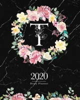 2020 Diary Planner: Dark 8x10 Planner Watercolor Flowers Monogram Letter "T" on Black Marble 167051756X Book Cover