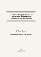 A Study on the Application of Law for the Joint Development of Offshore Oil and Gas Resources 1965890784 Book Cover
