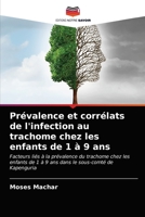 Prévalence et corrélats de l'infection au trachome chez les enfants de 1 à 9 ans: Facteurs liés à la prévalence du trachome chez les enfants de 1 à 9 ... le sous-comté de Kapenguria 6202948930 Book Cover