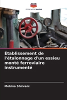 Établissement de l'étalonnage d'un essieu monté ferroviaire instrumenté (French Edition) 6209568122 Book Cover