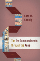 The Ten Commandments through the Ages 0802882129 Book Cover