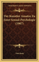 Der Künstler: Ansätze zu einer Sexual-Psychologie B0BPMTPVL8 Book Cover