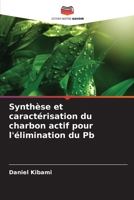 Synthèse et caractérisation du charbon actif pour l'élimination du Pb 6206302571 Book Cover
