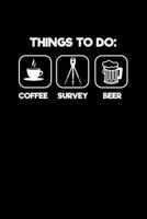 Things to Do: Coffee Survey Beer: 110 Game Sheets - 660 Tic-Tac-Toe Blank Games Soft Cover Book for Kids Traveling & Summer Vacations 6 x 9 in 15.24 x 22.86 cm Single Player Funny Great Gift 1654911410 Book Cover