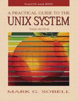 A Practical Guide to the UNIX System (3rd Edition) 0805375651 Book Cover