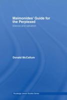 Maimonides' Guide for the Perplexed: Silence and Salvation (Routlege Jewish Studies) 0415593395 Book Cover