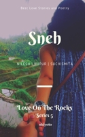 Sneh: Love on the Rocks (Series) 9389855438 Book Cover