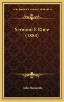 Sermoni E Rime (1884) 1165813084 Book Cover