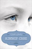 Kinship Care: A Memoir 162854127X Book Cover