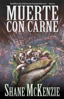 Muerte Con Carne 1621050831 Book Cover