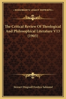 The Critical Review Of Theological And Philosophical Literature V13 110448725X Book Cover