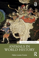 Animals in World History (Themes in World History) 1032021233 Book Cover