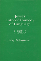 Joyce's Catholic Comedy of Language 0299101606 Book Cover