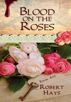 Blood on the Roses 099638846X Book Cover