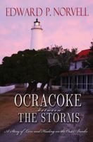 Ocracoke Between the Storms: A Story of Love and Healing on the Outer Banks 0895876108 Book Cover