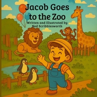 Jacob Goes To The Zoo B0F75QH874 Book Cover