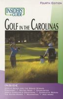 Insiders' Guide to Golf in the Carolinas, 4th 1573801127 Book Cover