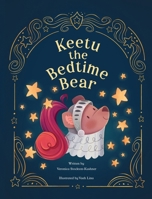 Keetu the Bedtime Bear 1998710572 Book Cover