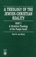A Theology of the Jewish-Christian Reality Part 1: Discerning the Way 0060688238 Book Cover