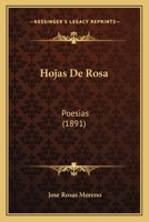 Hojas De Rosa: Poesias 1168366151 Book Cover