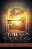 Eight Keys to the Kingdom: Learn How They Work 1635257115 Book Cover
